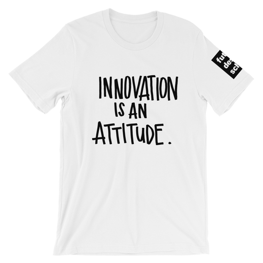 Innovation Attitude Short-Sleeve Unisex T-Shirt